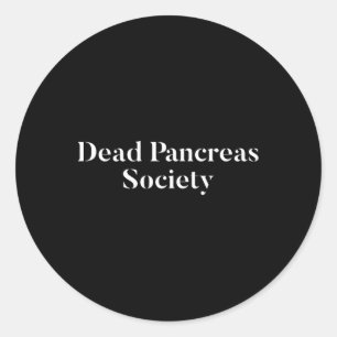 Dead Pankreas Society Diabetes Bewusstsein Spaß Di Runder Aufkleber
