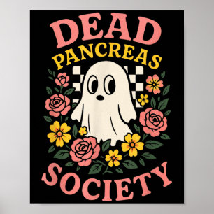 Dead Pankreas Society - Diabetes Funny Costume Poster
