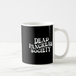Dead Pankreas Society Funny Skelett Diabetes Awar Kaffeetasse