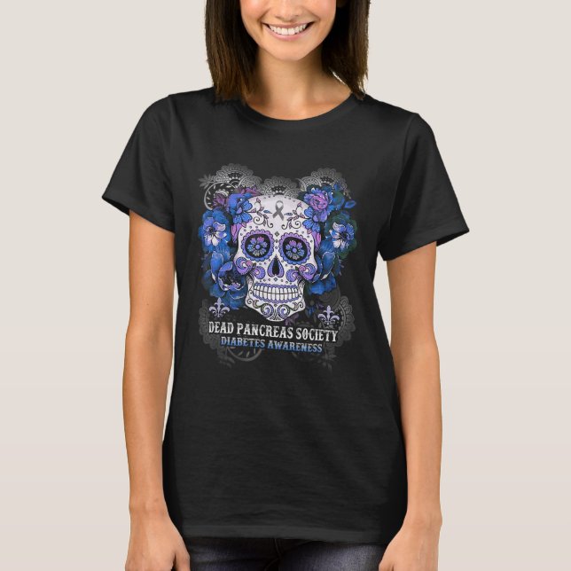 Dead Pankreas Society Sugar Skull Diabetes Bewusst T-Shirt (Vorderseite)
