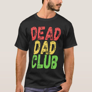Dead Vater Club Retro Vintages Sprichwort T-Shirt