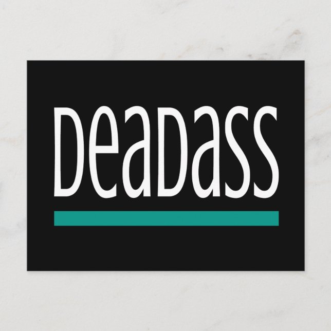 DEADASS ernst für echtes Slang Geschenk Postkarte (Vorderseite)