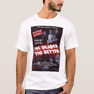 Deader der bessere Plakat-T - Shirt