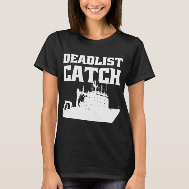Deadliest Catch Angler Fischer Deadliest Catch T-Shirt (Vorderseite)