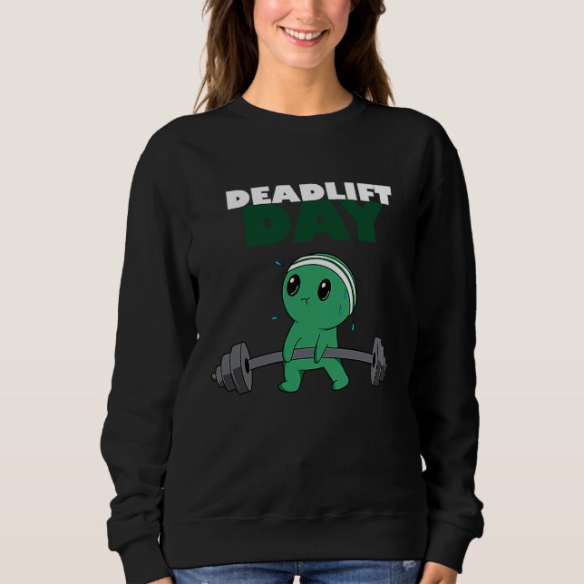 Deadlift Day Powerlifting Sports Gym Workout Sweatshirt (Vorderseite)