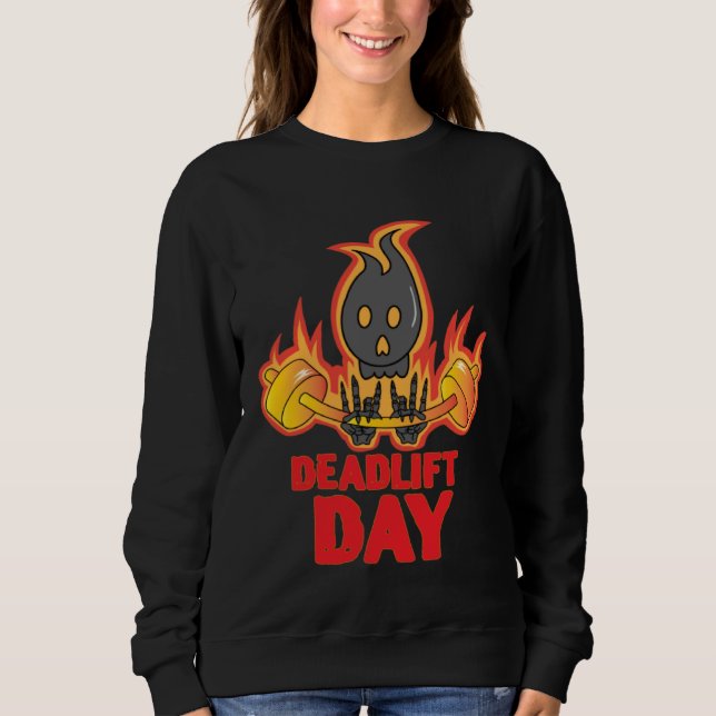 Deadlift Day Training Powerlifter Barbell Gym Sweatshirt (Vorderseite)