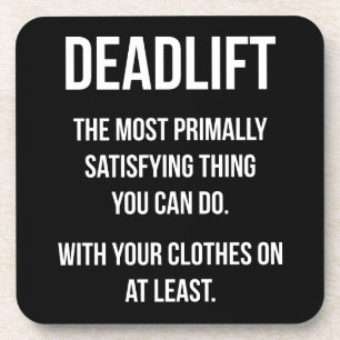 Deadlift - Funny Gym Meme - Neuheit Workout Getränkeuntersetzer