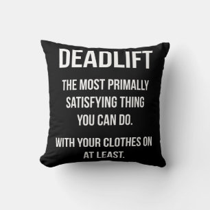 Deadlift - Funny Gym Meme - Neuheit Workout Kissen