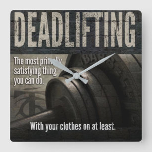 Deadlift - Funny Gym Meme - Novelty Workout Quadratische Wanduhr