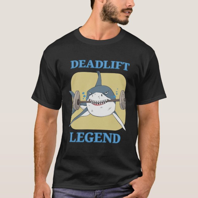 Deadlift Legend Powerlifter Bodybuilding Workout T-Shirt (Vorderseite)