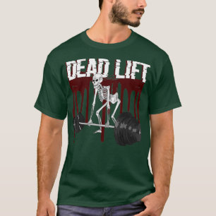 Deadlift Skeleton Weightlift-Fitnesstraining T-Shirt