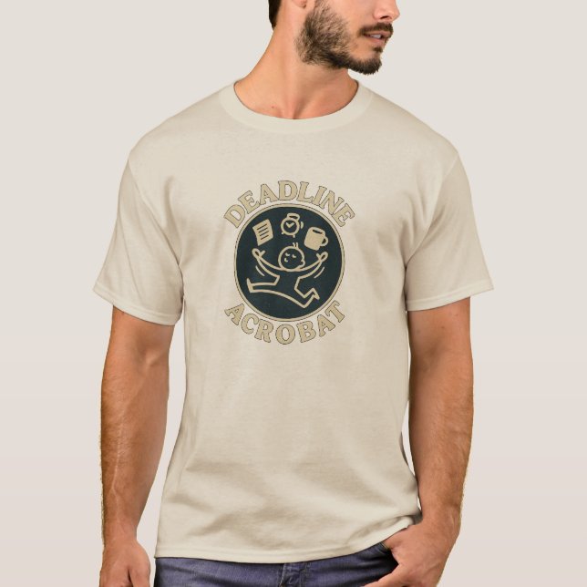 Deadline-Akrobat T-Shirt (Vorderseite)