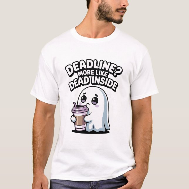 Deadline? More Like Dead Inside Kawaii Ghost T-Shirt (Vorderseite)