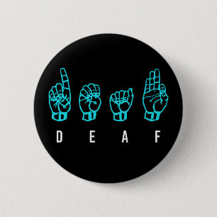 Deaf ASL American Sign Language Fingerbuchstabe Button