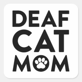 Deaf Cat Mama Quadratischer Aufkleber