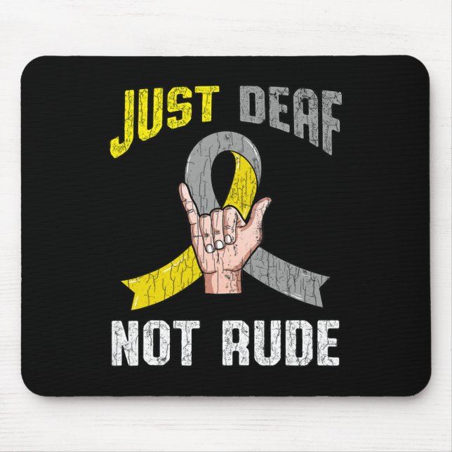 Deaf Not Rude Apparel Awareness Asl Language Fun G Mousepad (Vorne)