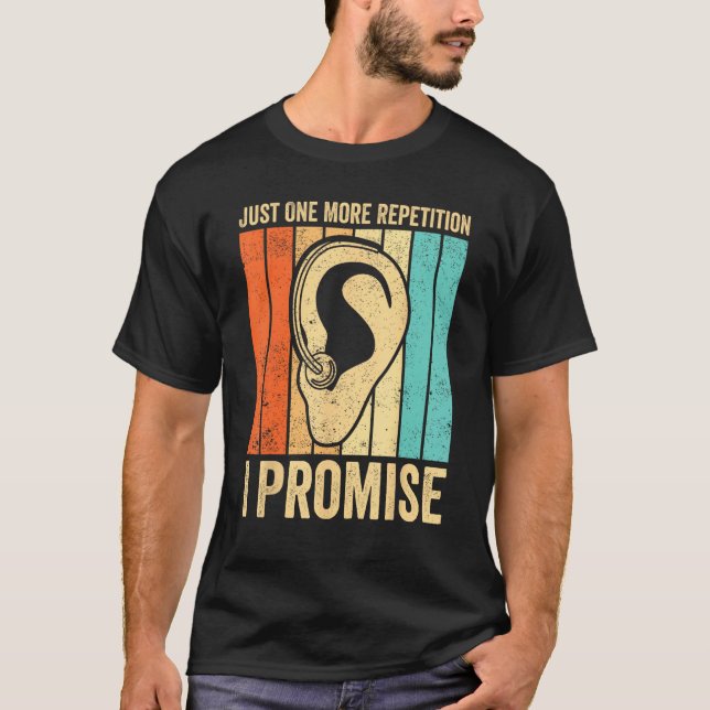 Deaf Pride ASL Just One More Repetition  I Promise T-Shirt (Vorderseite)