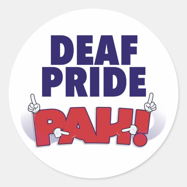 Deaf Pride PAH Aufkleber! Runder Aufkleber (Vorderseite)