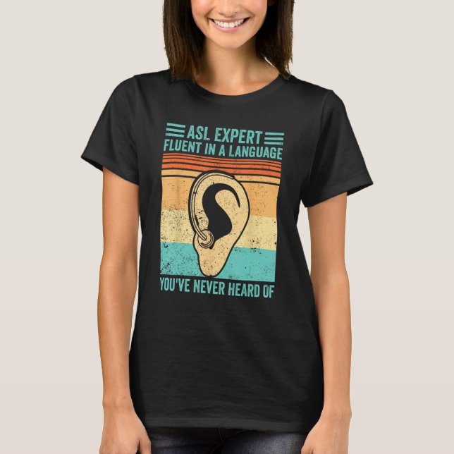 Deaf Pride Sign Language ASL Fluent In Language Ne T-Shirt (Vorderseite)