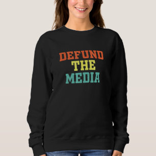 Deaktivierung der Medien Fake News Politischer Pro Sweatshirt