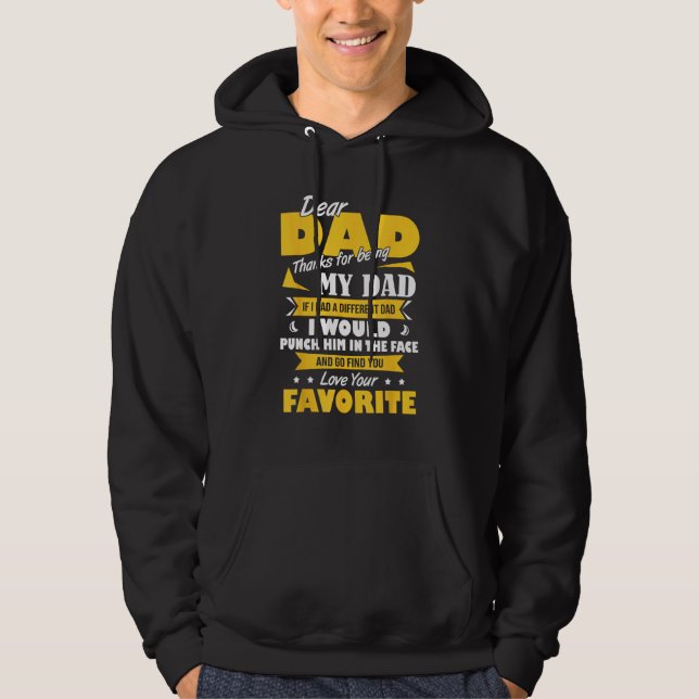Dear Dad Thanks For Being My Dad  Fathers Day Hoodie (Vorderseite)