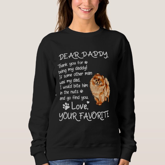 Dear Daddy Pomeranian Dog Dad Father s Day Sweatshirt (Vorderseite)