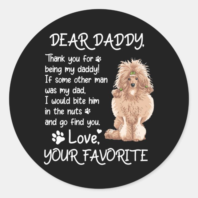 Dear Daddy Standard Poodle Dog Dad Father's Day  Runder Aufkleber (Vorderseite)