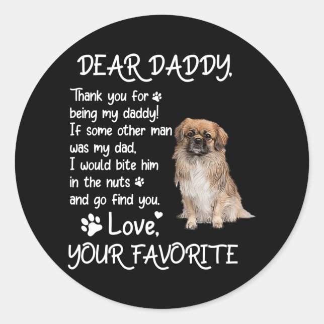 Dear Daddy Tibetan Spaniel Dog Dad Father's Day  Runder Aufkleber (Vorderseite)