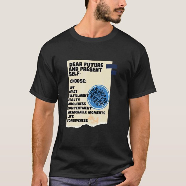 Dear Future And Present Selfu2026 T-Shirt (Vorderseite)