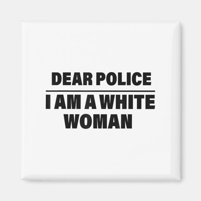 Dear Lice I'm A White Woman Funny Saying Quote Gif Magnet (Vorne)