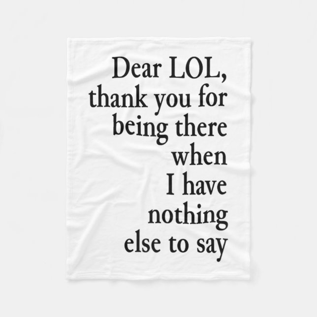 Dear Lol Funny Thank You Quote Design  Fleecedecke (Vorderseite)