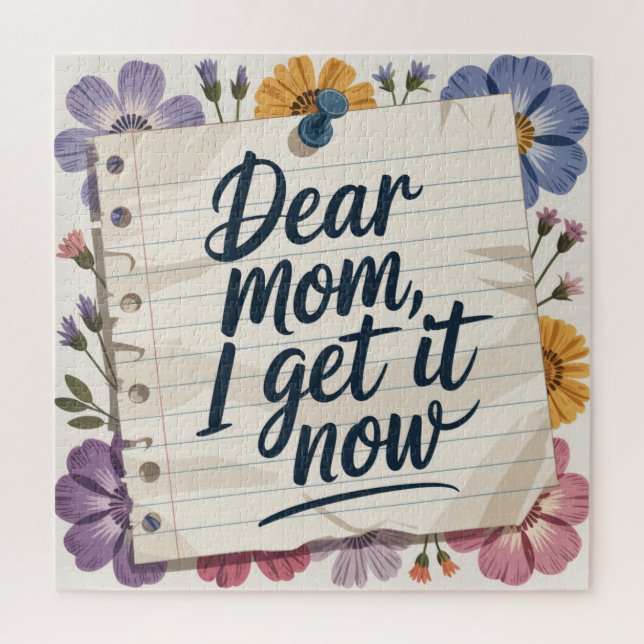 Dear Mom, I Get It Now Puzzle (Vertikal)