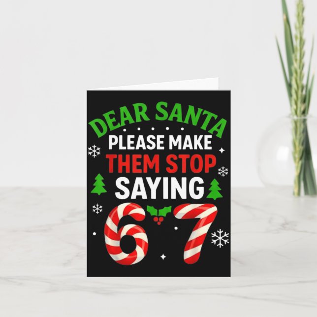 Dear Santa 67 Funny Christmas Six Seven 6-7 Men Wo Karte (Vorderseite)