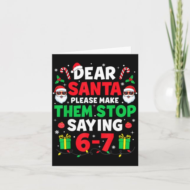 Dear Santa 67 Funny Christmas Six Seven 6-7 Men Wo Karte (Vorderseite)