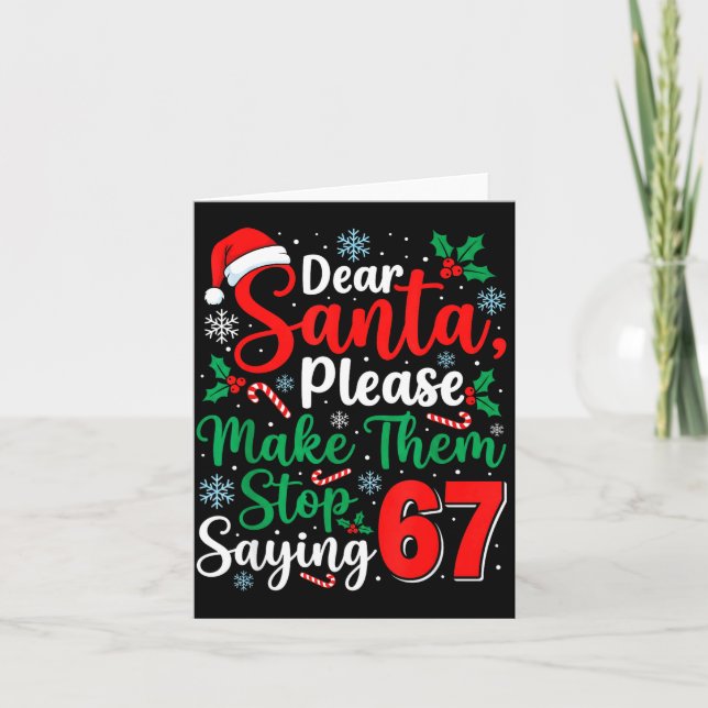 Dear Santa 67 Funny Christmas Six Seven 6-7 Men Wo Karte (Vorderseite)