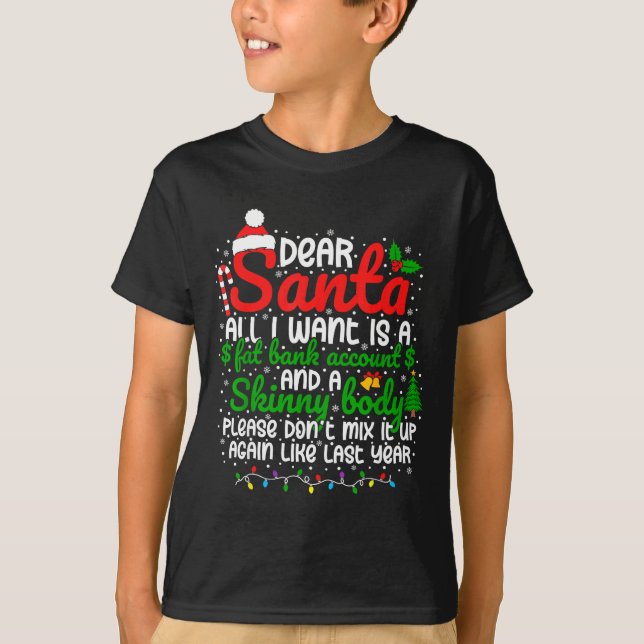 Dear Santa All I Want Is A Fat Bank Account Christ T-Shirt (Vorderseite)