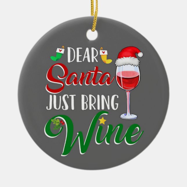 DEAR SANTA BRING "WEIN" KERAMIK ORNAMENT (Vorne)