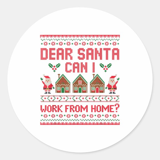 Dear Santa Can I Work From Home Funny Ugly Christm Runder Aufkleber (Vorderseite)