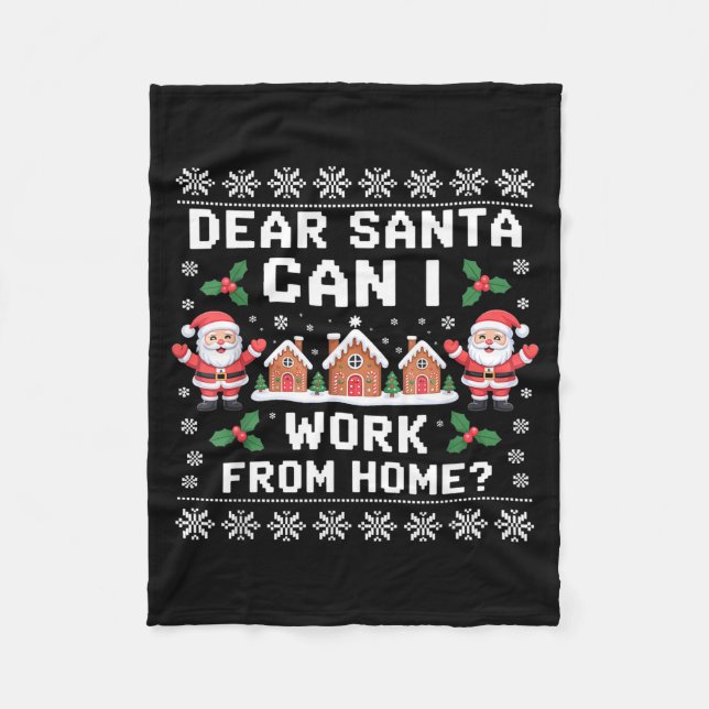 Dear Santa Can I Work From Home Ugly Christmas Swe Fleecedecke (Vorderseite)