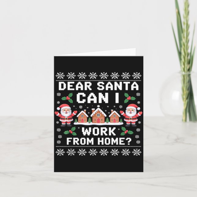 Dear Santa Can I Work From Home Ugly Christmas Swe Karte (Vorderseite)