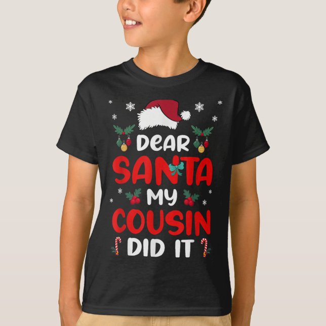 Dear Santa Cousin Did Its Candy Cane Christmas Par T-Shirt (Vorderseite)
