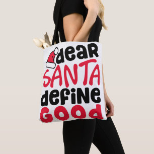 Dear Santa Define Good Christmas