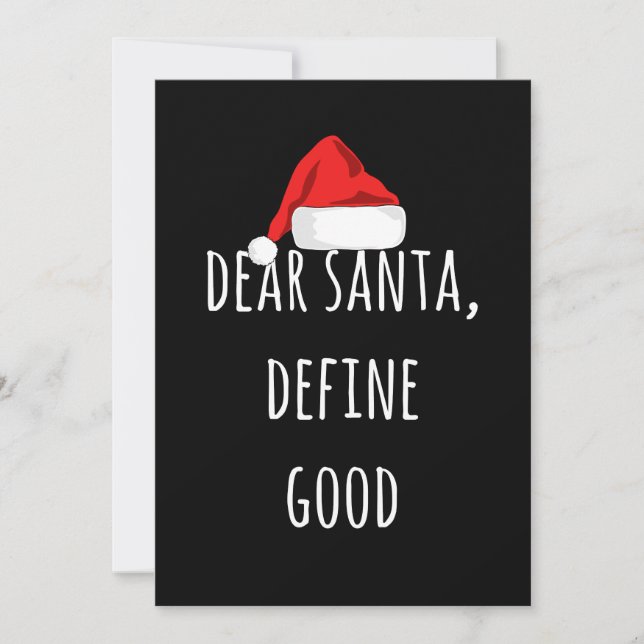 Dear Santa Define Good Funny Christmas Karte (Vorderseite)