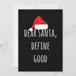Dear Santa Define Good Funny Christmas Karte