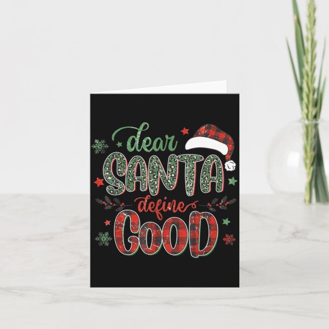 Dear Santa Define Good Tee Funny Christmas Matchin Karte (Vorderseite)