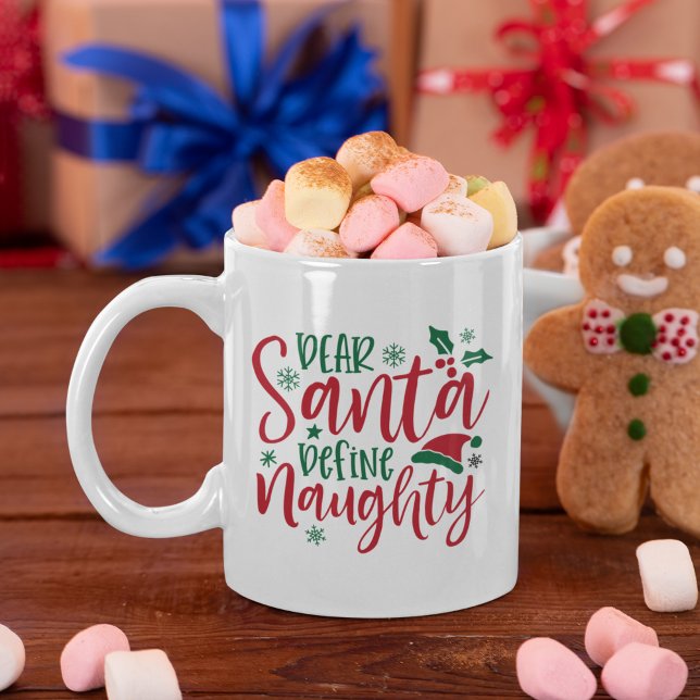 Dear Santa Define Naughty Funny Christmas  Kaffeetasse (Von Creator hochgeladen)