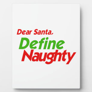 DEAR SANTA DEFINE NAUGHTY RED -.pnng Fotoplatte