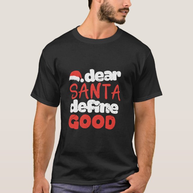 Dear Santa Define T-Shirt (Vorderseite)