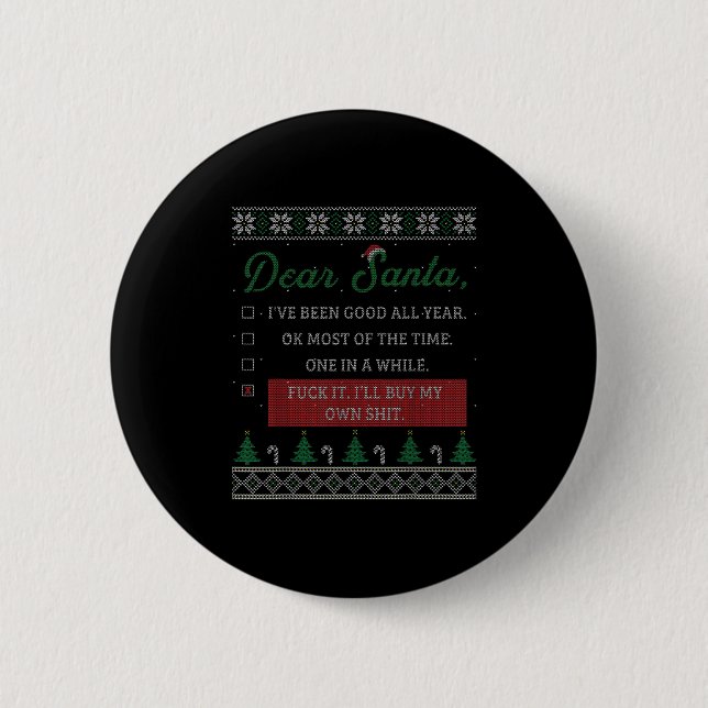 Dear Santa Funny Christmas Quote Sayings Gift  Button (Vorderseite)
