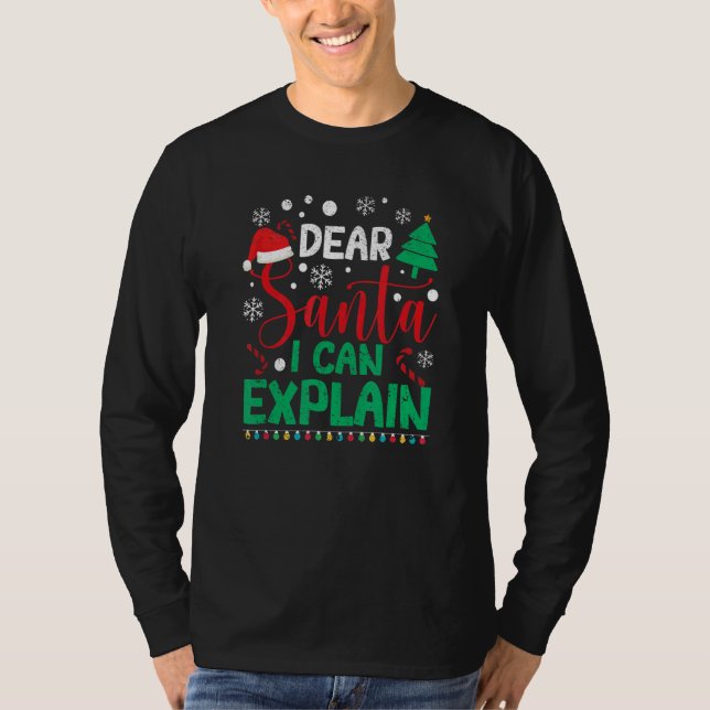 Dear Santa I Can Explain  Christmas Pajamas Xmas P T-Shirt (Vorderseite)